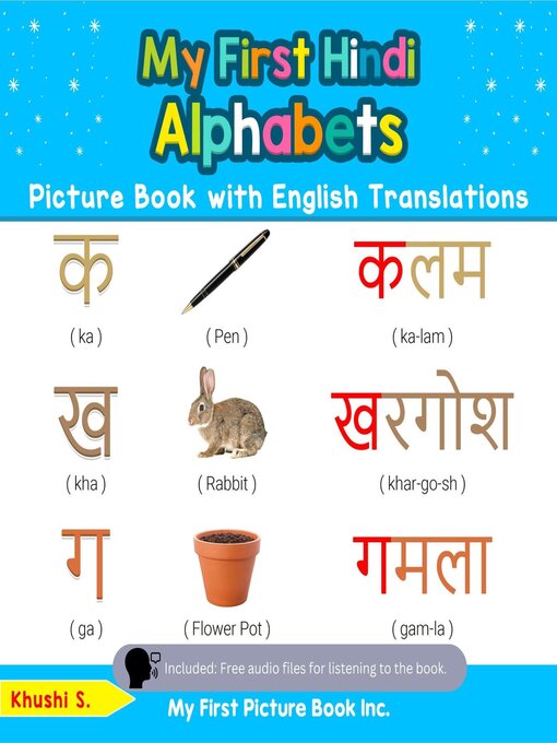 Title details for My First Hindi Alphabets Picture Book with English Translations by Khushi S - Available